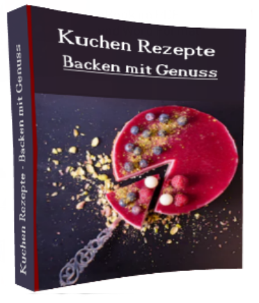 Backen mit Genuss - Kuchen Rezepte - Kelche24