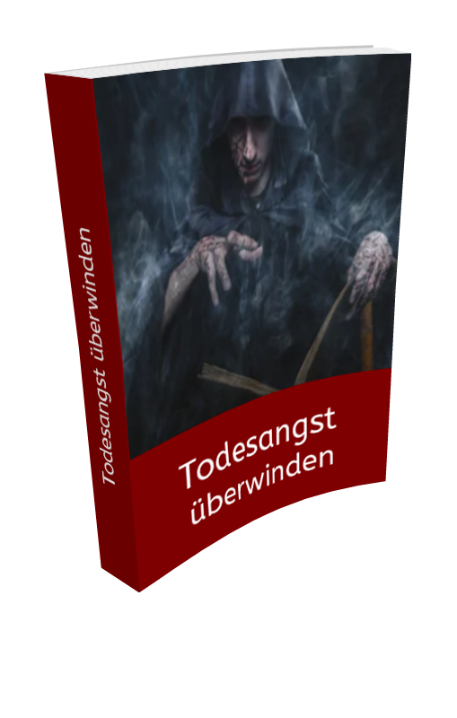 Todesangst überwinden - Kelche24