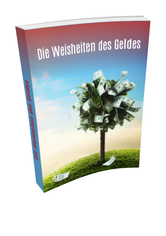 Die Weisheiten des Geldes - Kelche24